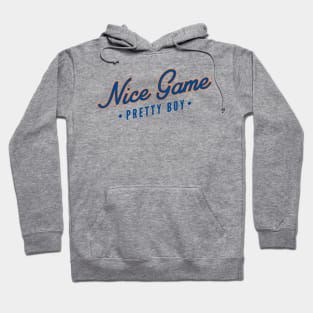 Nice Game Pretty Boy Hoodie